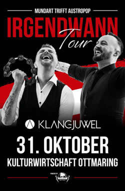 Klangjuwel Irgendwann Tour